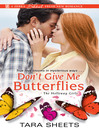 Cover image for Don't Give Me Butterflies